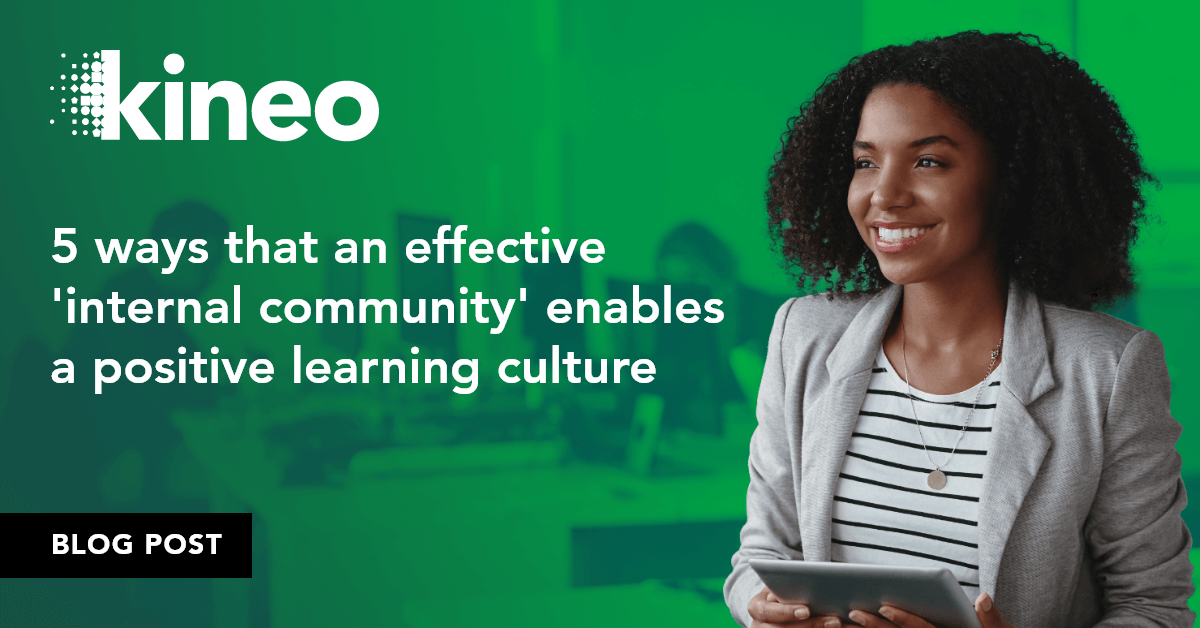 5 ways that an effective 'internal community' enables a positive ...