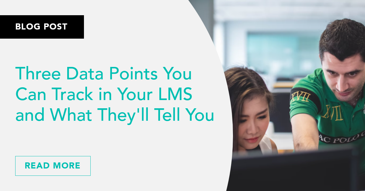 Three Data Points You Can Track in Your LMS and What They'll Tell You ...